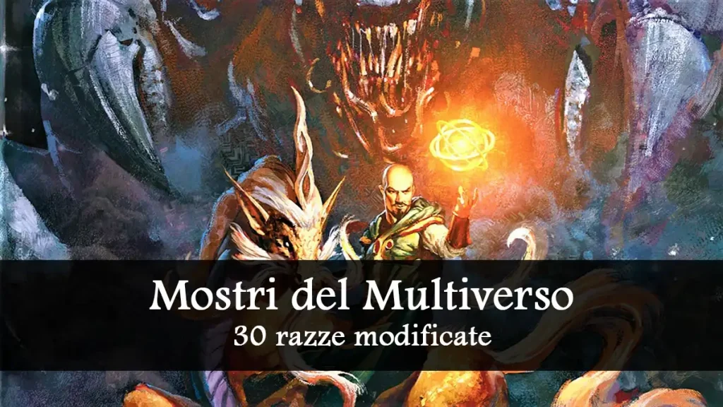 modifiche alle razze contenute in Mostri del Multiverso