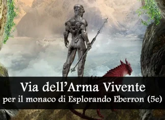 Via dell’Arma Vivente, per il Monaco di Esplorando Eberron (5e) Monaco della Via Dell'Arma Vivente