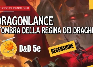 Dragonlance l’Ombra della Regina dei Draghi, recensione
