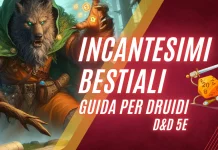 Incantesimi Bestiali, guida per druidi (D&D5e) druido e incantesimi bestiali