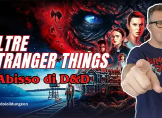 L’Abisso in D&D: guida per nuovi giocatori Oltre Stranger Things: l’Abisso di D&D