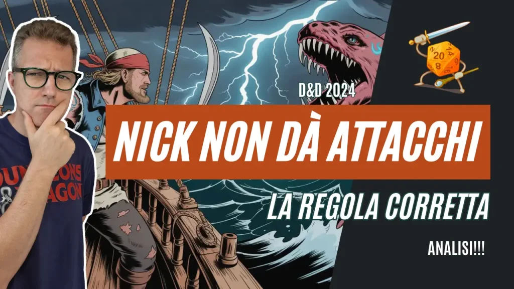 D&D 2024: Come funziona davvero Nick